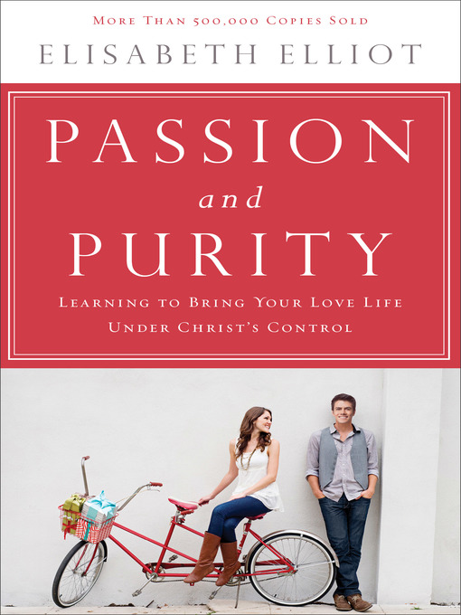 Title details for Passion and Purity by Elisabeth Elliot - Available